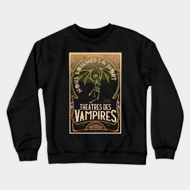 Theater of the Vampires Crewneck Sweatshirt by UnlovelyFrankenstein